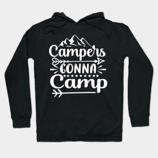 Campers gonna camp camping lover Hoodie